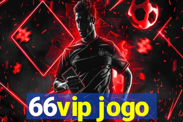 66vip jogo